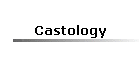 Castology